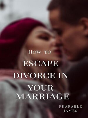 cover image of How to escape divorce in your marriage